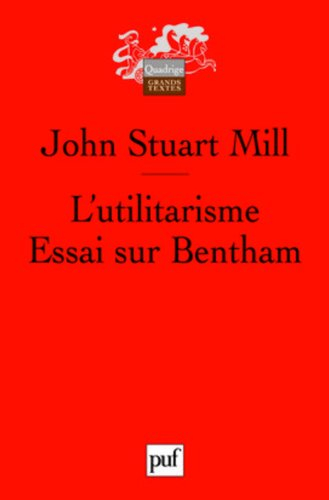 L'utilitarisme. Essai sur Bentham