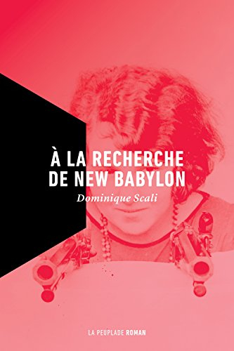 A la recherche de New Babylon