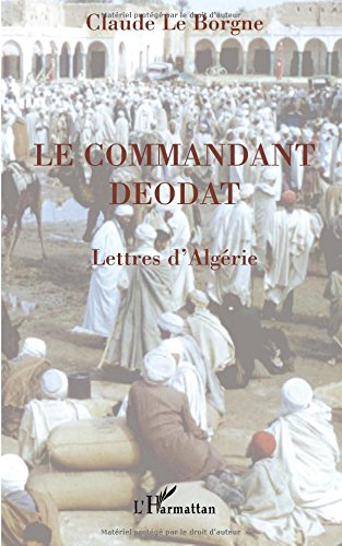 Le commandant Déodat : lettres d'Algérie