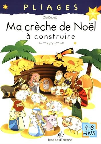 Ma crèche de Noël à construire : 4-8 ans