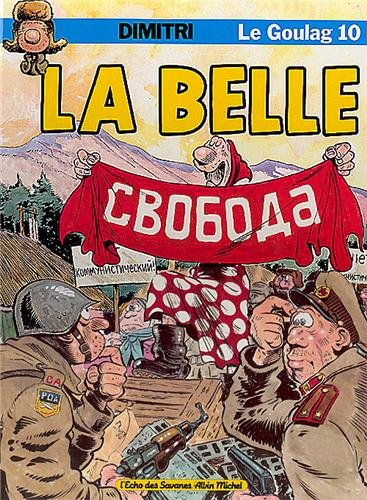 Le Goulag. Vol. 10. La Belle