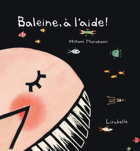 Baleine, à l'aide !