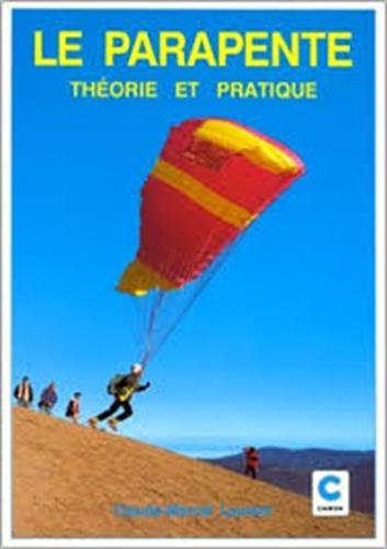 Le Parapente : théorie et pratique