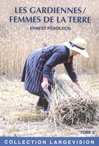 Les gardiennes : femmes de la terre. Vol. 2