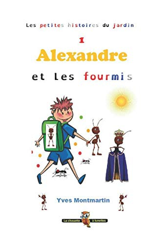 Alexandre et les fourmis