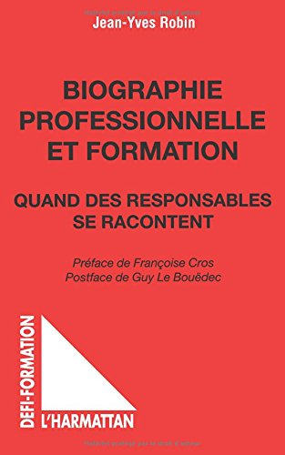Biographie professionnelle et formation : quand les responsables se racontent