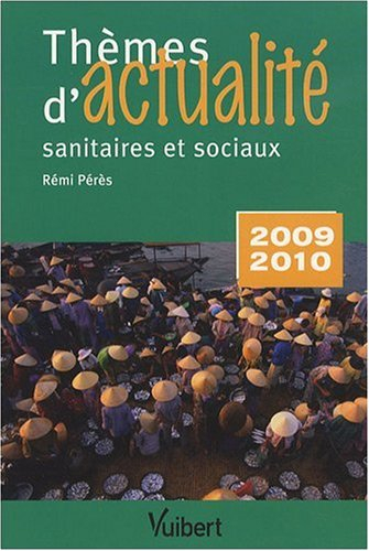 Thèmes d'actualité sanitaires et sociaux : 2009-2010