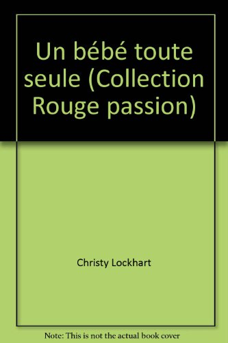 Un bébé toute seule