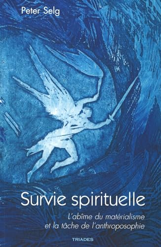 Survie spirituelle : l'abîme du matérialisme et la tâche de l'anthroposophie