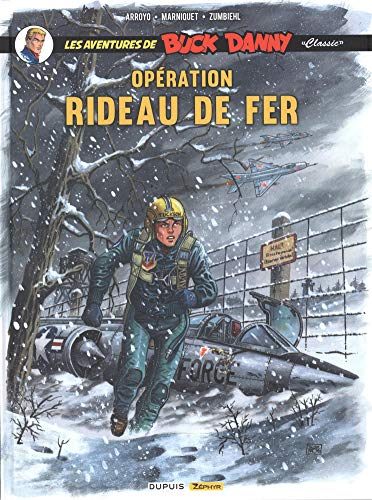 Les aventures de Buck Danny : classic. Vol. 5. Opération rideau de fer
