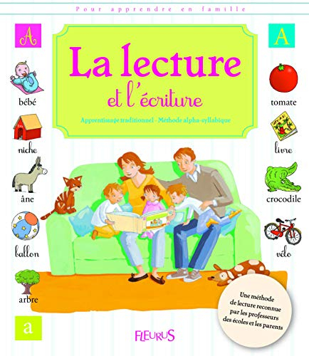 La lecture et l'écriture : apprentissage traditionnel, méthode alpha-syllabique