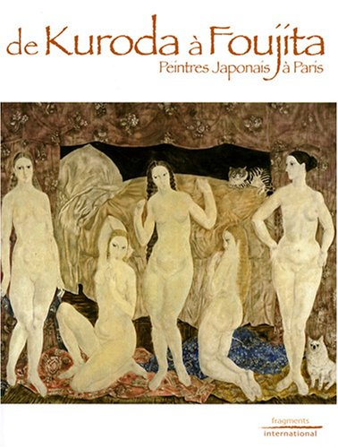 De Kuroda à Foujita : peintres japonais à Paris