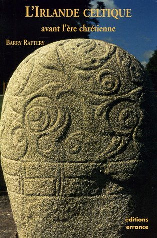 L'Irlande celtique avant l'ère chrétienne