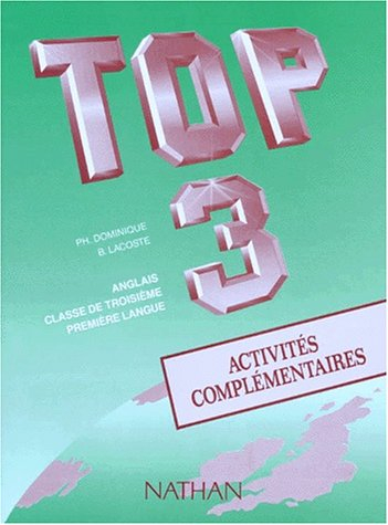 Top 3e, anglais : cahier d'activités