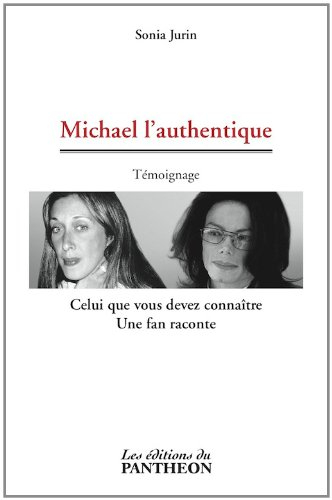 michael l'authentique - celui que vous devez connaître - une fan raconte