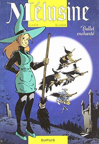Mélusine. Vol. 16. Ballet enchanté