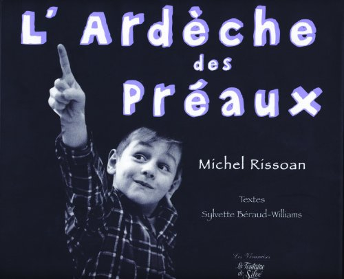 L'Ardèche des préaux : et je retiens un