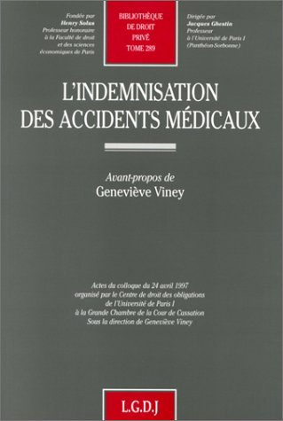 L'indemnisation des accidents médicaux : actes du colloque du 24 avril 1997