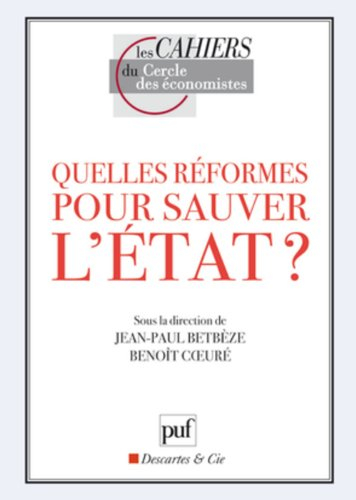 Quelles réformes pour sauver l'Etat ?