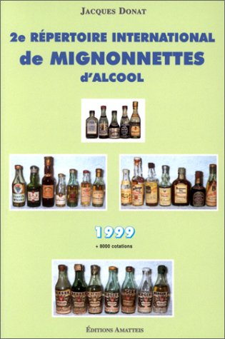 2ème répertoire international de mignonnettes d'alcool, 1999