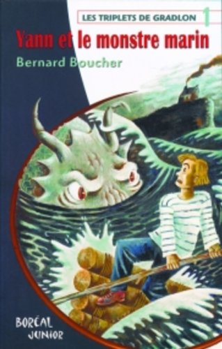 Les Triplets de Gradlon. Vol. 1. Yann et le monstre marin