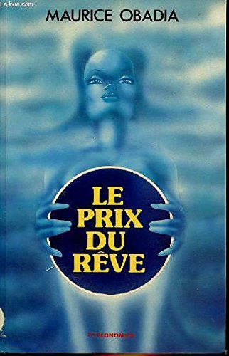 le prix du rêve
