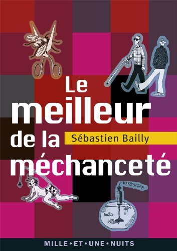 Le meilleur de la méchanceté