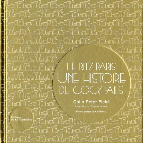 Le Ritz Paris : une histoire de cocktails : la simplicité comme crédo
