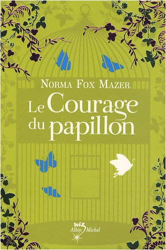 Le courage du papillon
