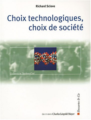 Choix technologiques, choix de société