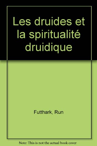 Les druides et la spiritualité druidique