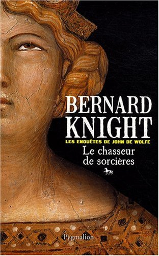 Les enquêtes de John de Wolfe. Le chasseur de sorcières