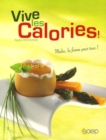 Vive les calories !