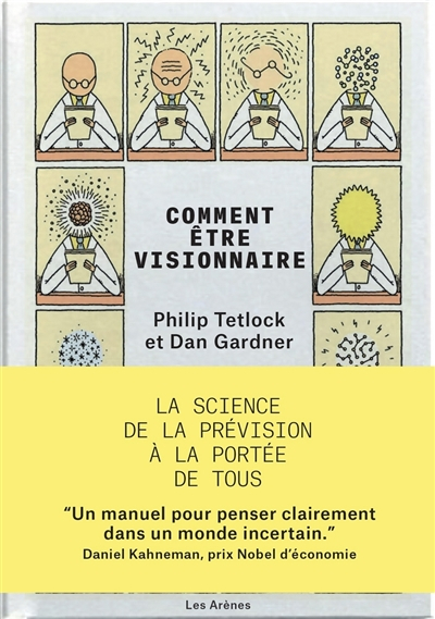 Comment être visionnaire : la science de la prévision à la portée de tous