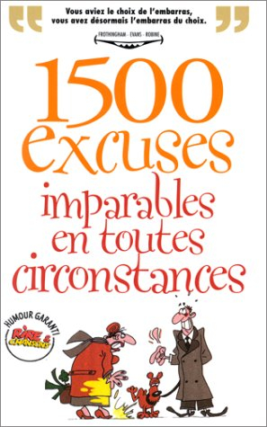 1.500 excuses imparables en toute occasion