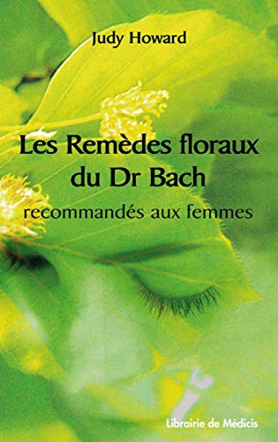Les remèdes floraux du Dr Bach recommandés aux femmes