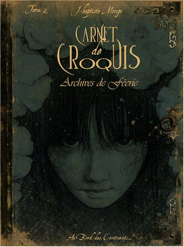 Carnet de croquis : archives de Féerie. Vol. 2