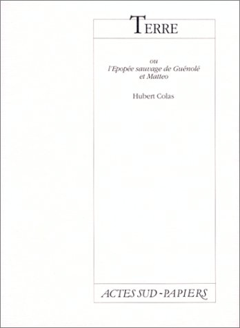 Terre ou l'Epopée sauvage de Guénolé et Matteo
