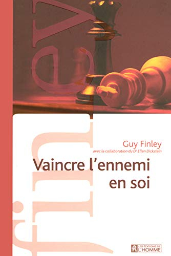 Vaincre l'ennemi en soi