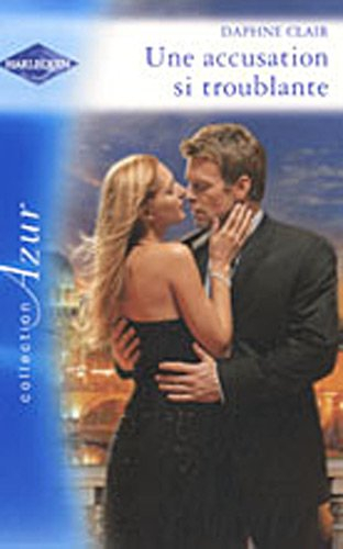 Une accusation si troublante