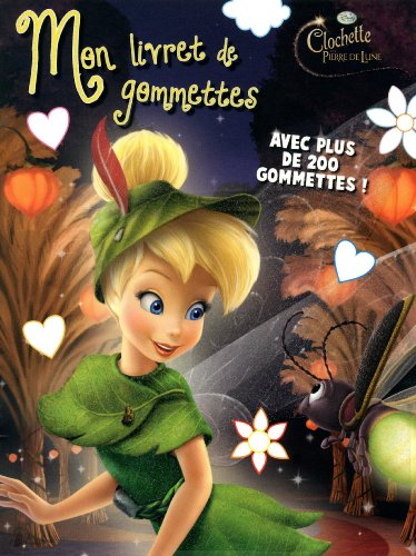 Clochette et la pierre de lune : mon livret de gommettes