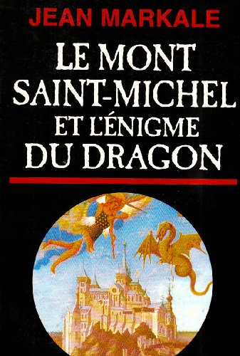Le Mont-Saint-Michel et l'énigme du dragon