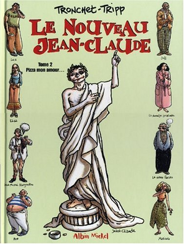 Le nouveau Jean-Claude. Vol. 2. Pizza mon amour