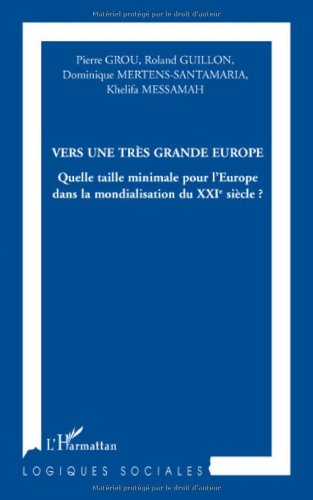 Vers une très grande Europe : quelle taille minimale pour l'Europe dans la mondialisation du XXIe si