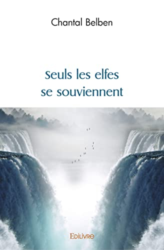 Seuls les elfes se souviennent
