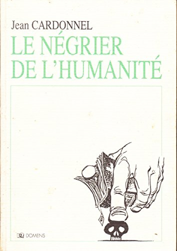 Le négrier de l'humanité