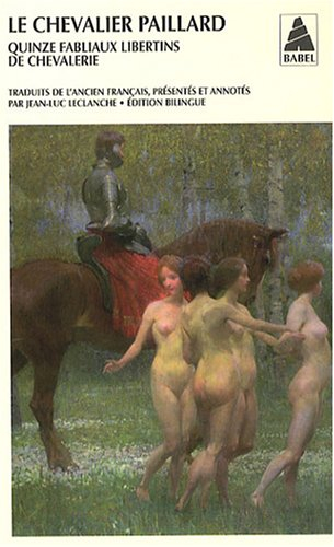 Le chevalier paillard : quinze fabliaux libertins de chevalerie
