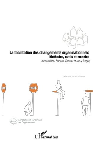 La facilitation des changements organisationnels