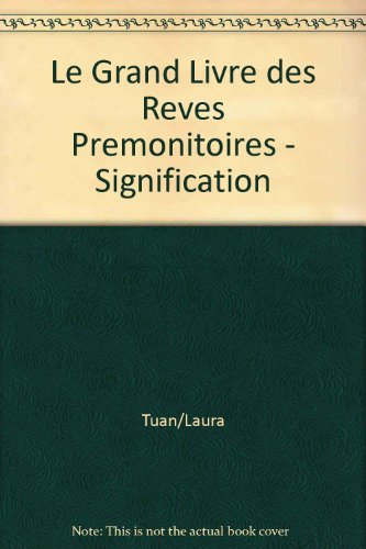 Le Grand livre des rêves prémonitoires