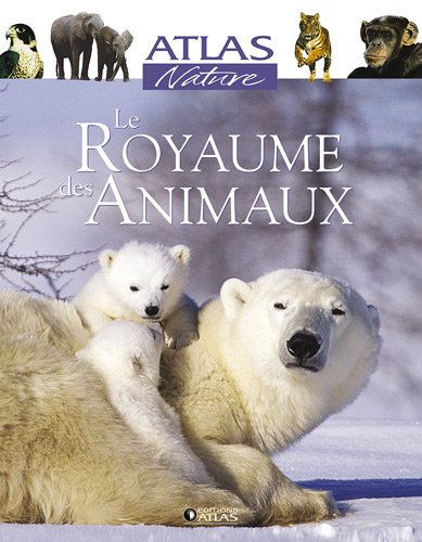 Le royaume des animaux